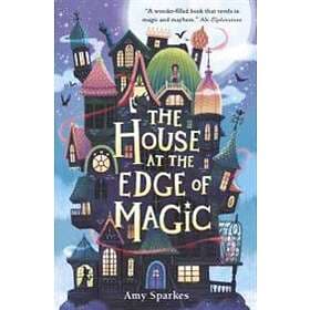 The House At The Edge Of Magic