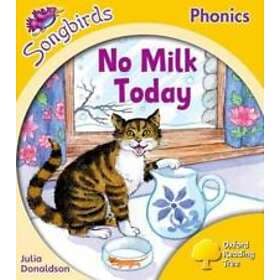 Oxford Reading Tree Songbirds Phonics: Level 5: No Milk Today