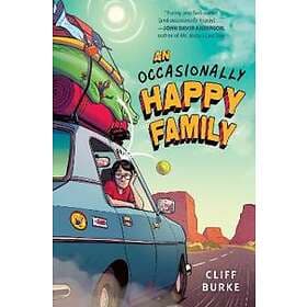 Occasionally Happy Family, An
