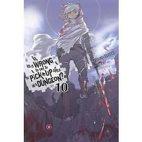 Is It Wrong To Try To Pick Up Girls In A Dungeon?, Vol. 10