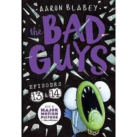 The Bad Guys: Episode 13 & 14