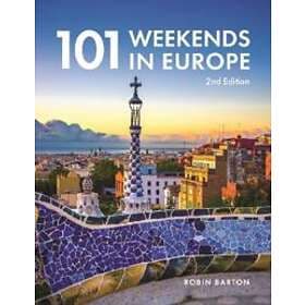 101 Weekends In Europe