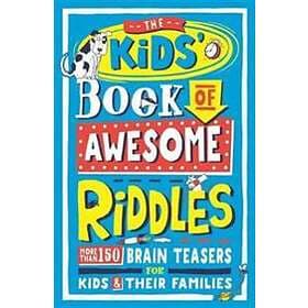 The Kids’ Book Of Awesome Riddles