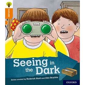 Oxford Reading Tree Explore With Biff, Chip And Kipper: Level 6: Seeing In The D