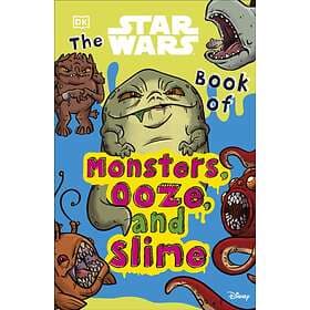 The Star Wars Book Of Monsters, Ooze And Slime