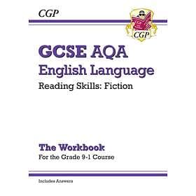 Grade 9-1 GCSE English Language AQA Reading Skills Workbook: Fiction (includes A