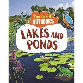 The Great Outdoors: Lakes And Ponds