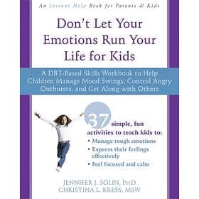 Don't Let Your Emotions Run Life For Kids