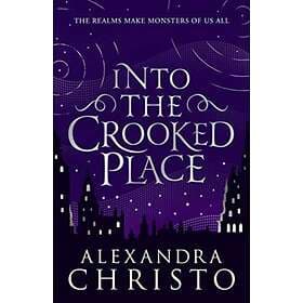 Into The Crooked Place