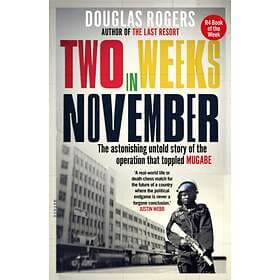 Two Weeks In November av Douglas Rogers