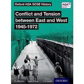 Oxford AQA GCSE History: Conflict and Tension between East and West 1945-1972 St