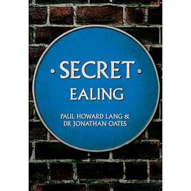 Secret Ealing av Paul Howard Lang, Dr Jonathan Oates