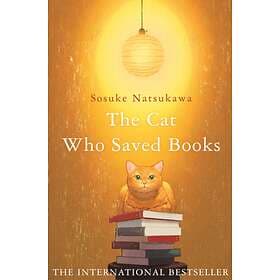 The Cat Who Saved Books av Sosuke Natsukawa