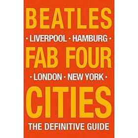 The Beatles: Fab Four Cities av R. Porter