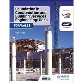 Foundation in Construction and Building Services Engineering: Core (Wales) av Mi