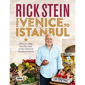 Rick Stein: From Venice to Istanbul av Rick Stein