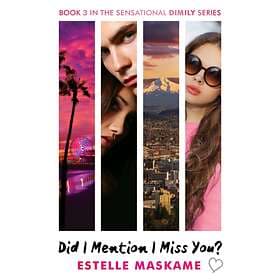 Estelle Maskame Did I Mention Miss You? av