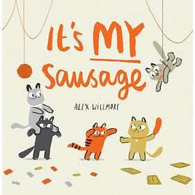 Alex Willmore It's MY Sausage av