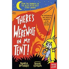 Pamela Butchart There's a Werewolf In My Tent! av
