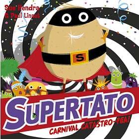 Sue Hendra, Paul Linnet Supertato Carnival Catastro-Pea! av