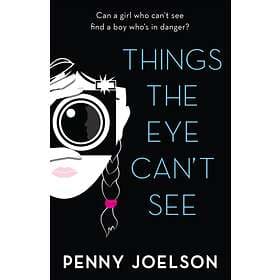 Penny Joelson Things the Eye Can't See av