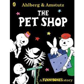 Allan Ahlberg Funnybones: The Pet Shop av