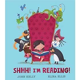 John Kelly Shhh! I'm Reading! av