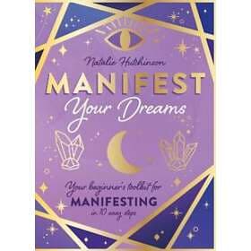 Manifest Your Dreams