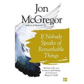 If Nobody Speaks of Remarkable Things