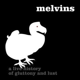 Melvins Houdini Live 2005 A History Of Gluttony And Lust CD