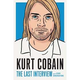 Kurt Cobain: The Last Interview