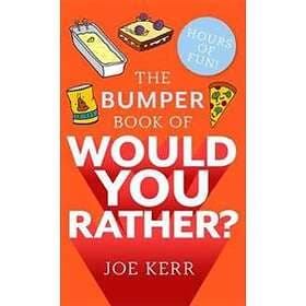 The Bumper Book of Would You Rather?