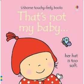 That's not my baby (girl)...