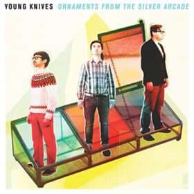 The Young Knives Ornaments From Arcade CD