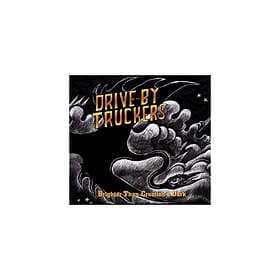 Drive-By Truckers Brighter Than Creation's Dark CD