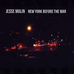 Jesse Malin New York Before The War CD