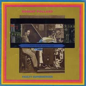 Robert Pollard Faulty Superheroes CD