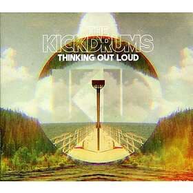 Kickdrums Thinking Out Loud CD