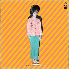 Ron Gallo Stardust Birthday Party LP