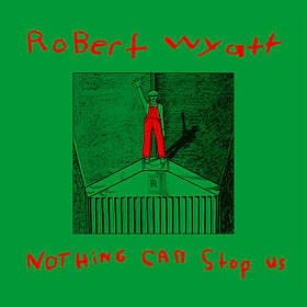 Robert Wyatt Can Stop Us LP