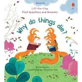 First Questions and Answers: Why Do Things Die?