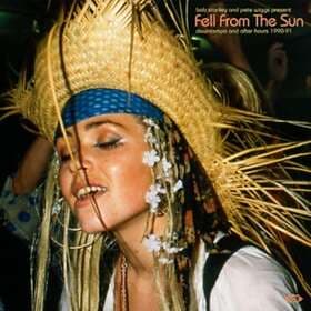 Electronica Bob Stanley & Pete Wiggs Present Fell From The Sun Downtempo And Aft
