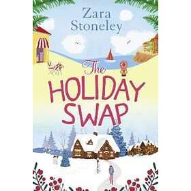 Zara Stoneley: The Holiday Swap