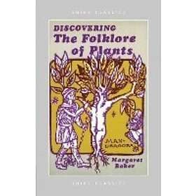 Margaret Baker: Discovering The Folklore of Plants