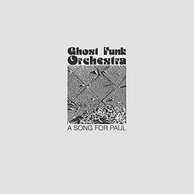 Ghost Funk Orchestra A Song For Paul CD