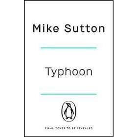 Mike Sutton: Typhoon