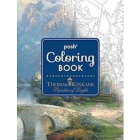Thomas Kinkade: Posh Adult Coloring Book: Thomas Kinkade Designs for Inspiration