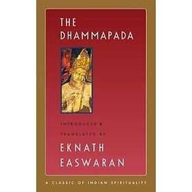 Eknath Easwaran, Eknath Easwaran: The Dhammapada