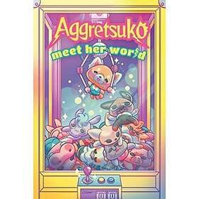 Molly Muldoon, Annie Griggs: Aggretsuko: Meet Her World