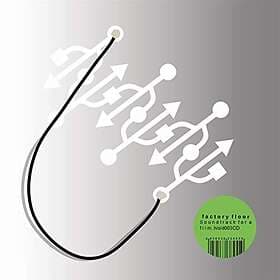 Factory Floor A Soundtrack For LP